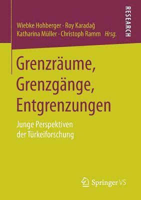 Grenzrume, Grenzgnge, Entgrenzungen 1