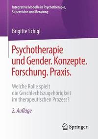 bokomslag Psychotherapie und Gender. Konzepte. Forschung. Praxis.