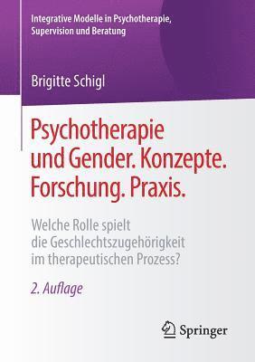 Psychotherapie und Gender. Konzepte. Forschung. Praxis. 1