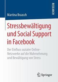 bokomslag Stressbewltigung und Social Support in Facebook
