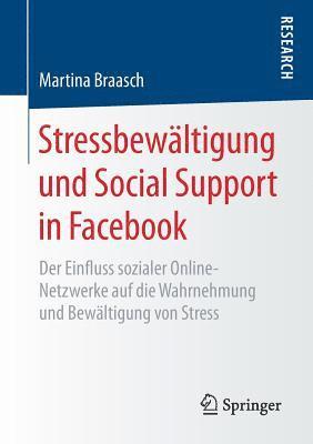 Stressbewltigung und Social Support in Facebook 1