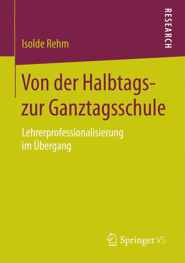 bokomslag Von der Halbtags- zur Ganztagsschule