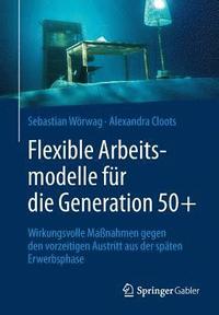 bokomslag Flexible Arbeitsmodelle fr die Generation 50+