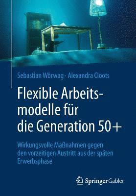 Flexible Arbeitsmodelle für die Generation 50+