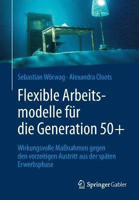 Flexible Arbeitsmodelle fr die Generation 50+ 1