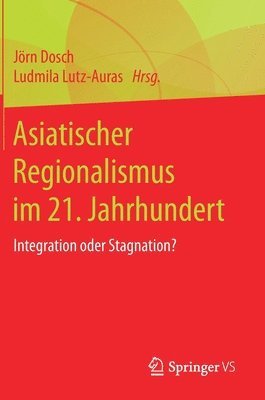 Asiatischer Regionalismus im 21. Jahrhundert 1