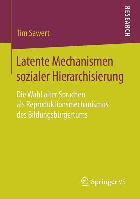bokomslag Latente Mechanismen sozialer Hierarchisierung