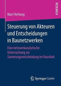 bokomslag Steuerung von Akteuren und Entscheidungen in Baunetzwerken