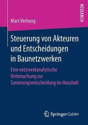 bokomslag Steuerung von Akteuren und Entscheidungen in Baunetzwerken