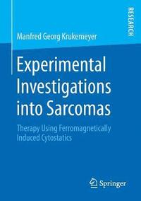 bokomslag Experimental Investigations into Sarcomas