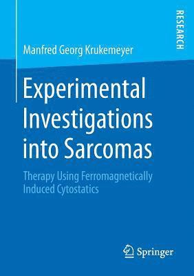 Experimental Investigations into Sarcomas 1