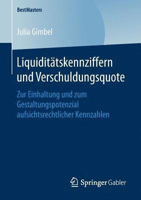 Julia Gimbel - Liquiditätskennziffern und Verschuldungsquote, Häftad