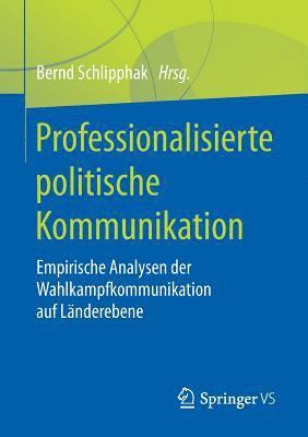 bokomslag Professionalisierte politische Kommunikation