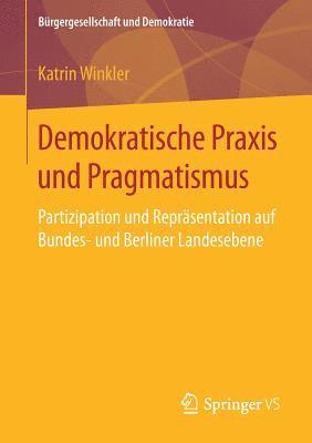 bokomslag Demokratische Praxis und Pragmatismus