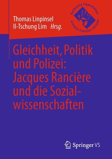 Thomas Linpinsel, Il-Tschung Lim - Gleichheit, Politik und Polizei: Jacques Rancière und die Sozialwissenschaften, Häftad
