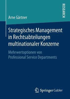 Strategisches Management in Rechtsabteilungen multinationaler Konzerne