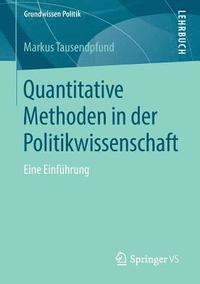 bokomslag Quantitative Methoden in der Politikwissenschaft