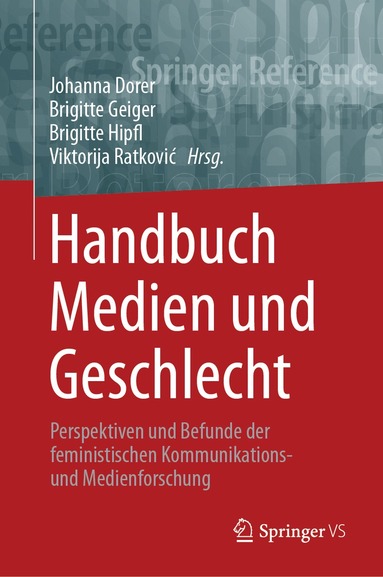 Johanna Dorer, Brigitte Geiger, Brigitte Hipfl, Viktorija Ratković - Handbuch Medien und Geschlecht, Inbunden