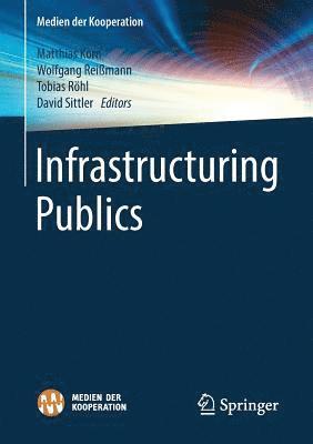 bokomslag Infrastructuring Publics