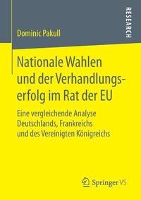 bokomslag Nationale Wahlen und der Verhandlungserfolg im Rat der EU