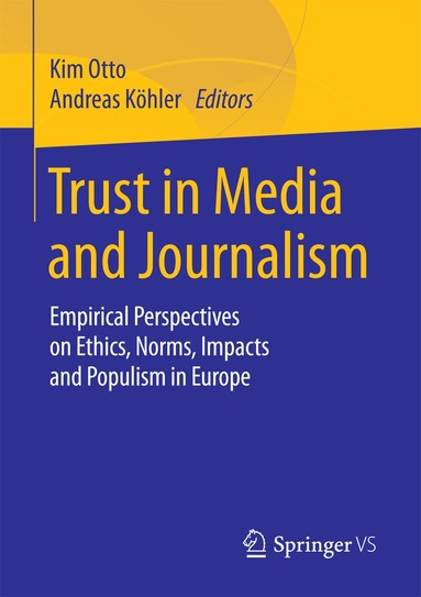 Kim Otto, Andreas Köhler - Trust in Media and Journalism, Häftad