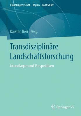 Transdisziplinre Landschaftsforschung 1