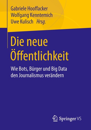 Gabriele Hooffacker, Wolfgang Kenntemich, Uwe Kulisch - Die neue Öffentlichkeit, Häftad