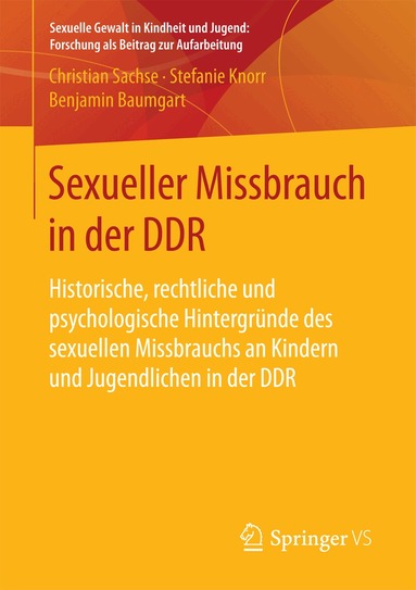 Christian Sachse, Stefanie Knorr, Benjamin Baumgart - Sexueller Missbrauch in der DDR, Häftad