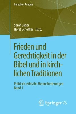 bokomslag Frieden und Gerechtigkeit in der Bibel und in kirchlichen Traditionen