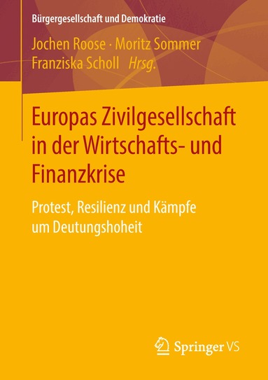 Jochen Roose, Moritz Sommer, Franziska Scholl - Europas Zivilgesellschaft in der Wirtschafts- und Finanzkrise, Häftad