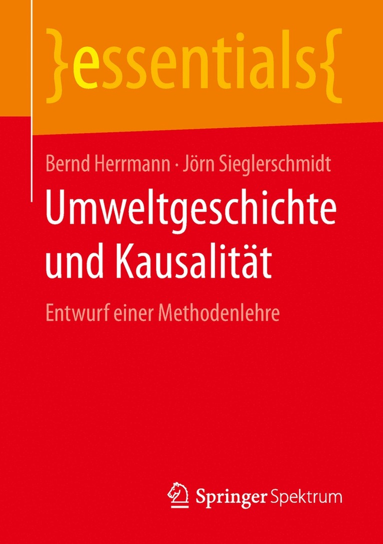 Bernd Herrmann, Jörn Sieglerschmidt - Umweltgeschichte und Kausalität, Häftad