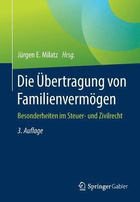 Jürgen E. Milatz, Jurgen E. Milatz - Die Übertragung von Familienvermögen, Häftad