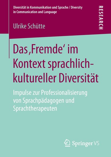 Ulrike Schütte - Das ‚Fremde‘ im Kontext sprachlich-kultureller Diversität, Häftad
