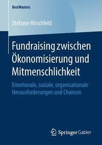 bokomslag Fundraising zwischen konomisierung und Mitmenschlichkeit