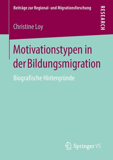 Christine Loy - Motivationstypen in der Bildungsmigration, Häftad