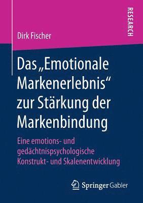 bokomslag Das Emotionale Markenerlebnis zur Strkung der Markenbindung