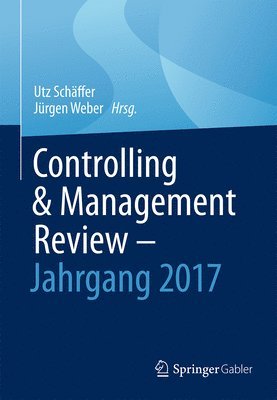 bokomslag Controlling & Management Review - Jahrgang 2017