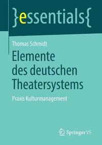 bokomslag Elemente des deutschen Theatersystems