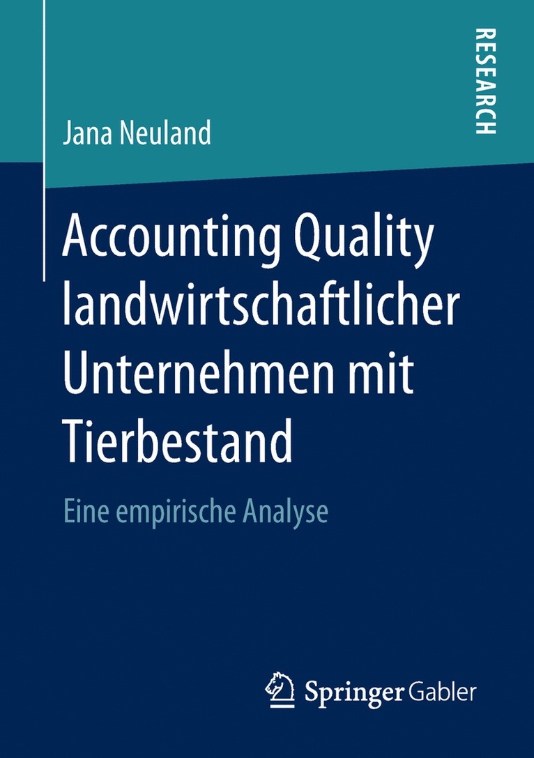Jana Neuland - Accounting Quality landwirtschaftlicher Unternehmen mit Tierbestand, Häftad