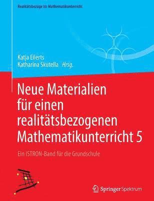Katja Eilerts, Katharina Skutella - Neue Materialien für einen realitätsbezogenen Mathematikunterricht  5, Häftad