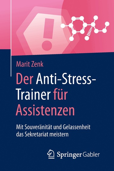 Marit Zenk - Der Anti-Stress-Trainer für Assistenzen, Häftad