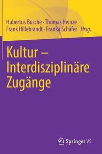 bokomslag Kultur - Interdisziplinre Zugnge