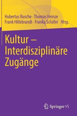 bokomslag Kultur - Interdisziplinre Zugnge