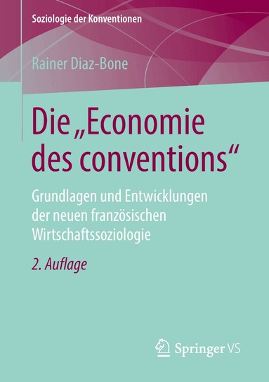 Rainer Diaz-Bone - Die "Economie des conventions", Häftad