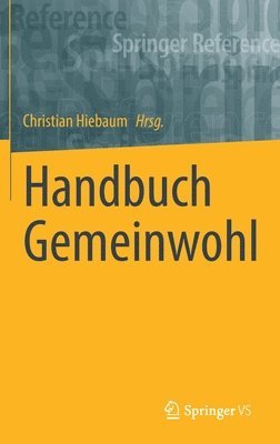 Christian Hiebaum - Handbuch Gemeinwohl, Inbunden