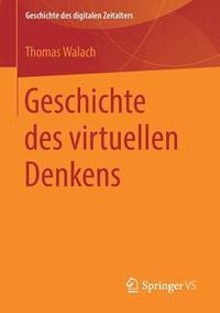 bokomslag Geschichte des virtuellen Denkens