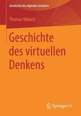 Geschichte des virtuellen Denkens 1