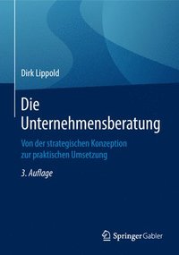 bokomslag Die Unternehmensberatung