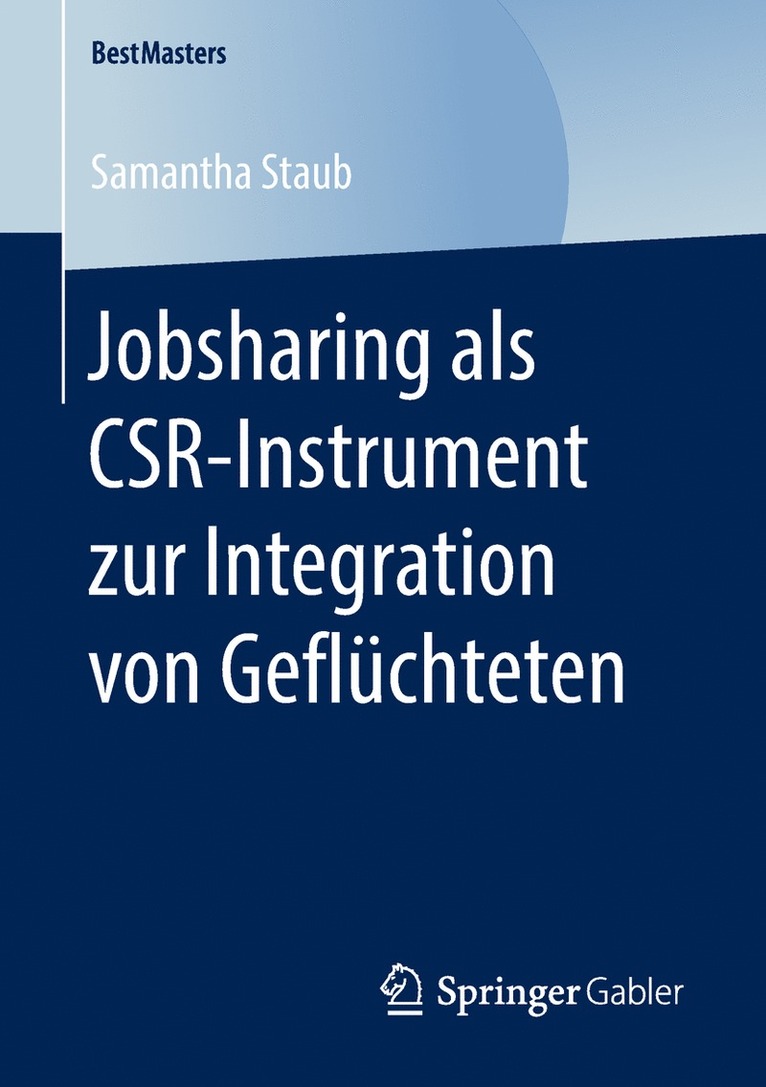 Samantha Staub - Jobsharing als CSR-Instrument zur Integration von Geflüchteten, Häftad