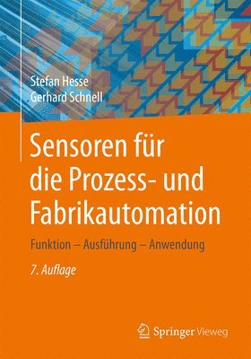 Stefan Hesse, Gerhard Schnell - Sensoren für die Prozess- und Fabrikautomation, Häftad